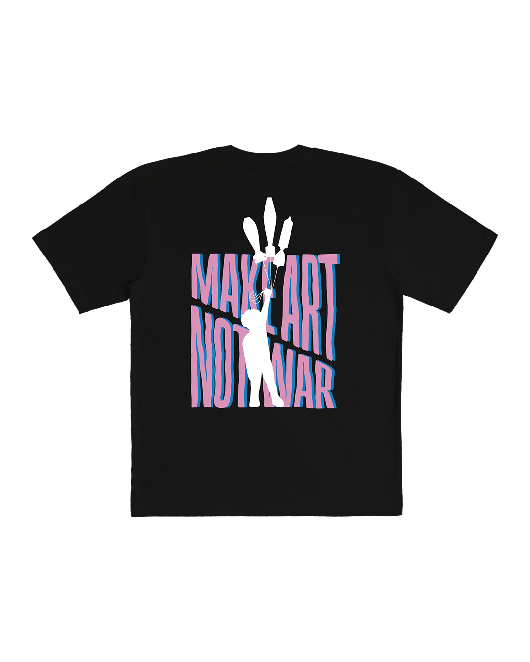 T-SHIRT MAKE ARE NOT WAR