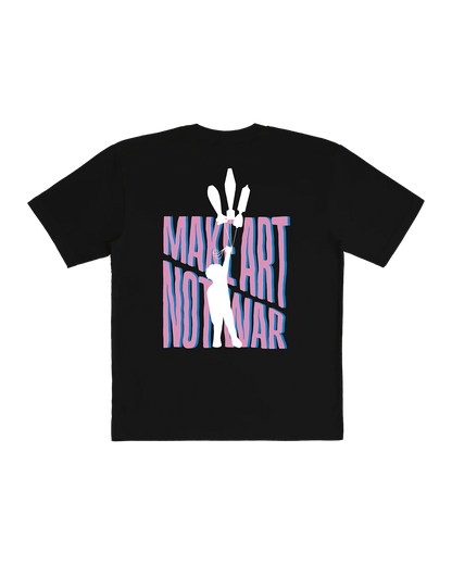 T-SHIRT MAKE ARE NOT WAR
